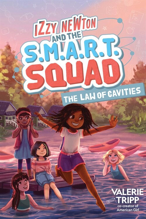 Izzy Newton and the S.M.A.R.T. Squad: The Law of Cavities (Book 3) (Hardcover)