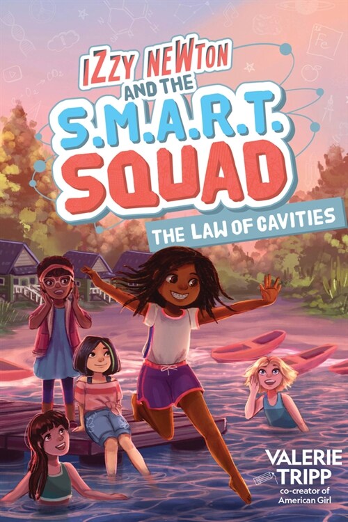 Izzy Newton and the S.M.A.R.T. Squad: The Law of Cavities (Book 3) (Library Binding)