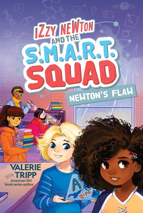 Izzy Newton and the S.M.A.R.T. Squad: Newtons Flaw (Book 2) (Paperback)