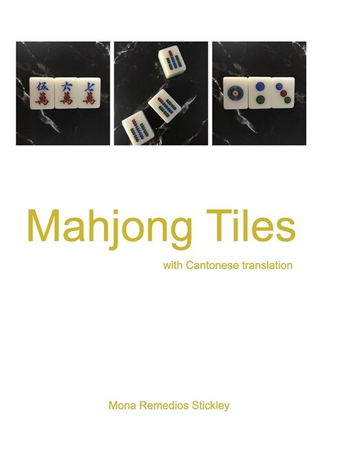 Mahjong Tiles: with Cantonese translation (Hardcover)