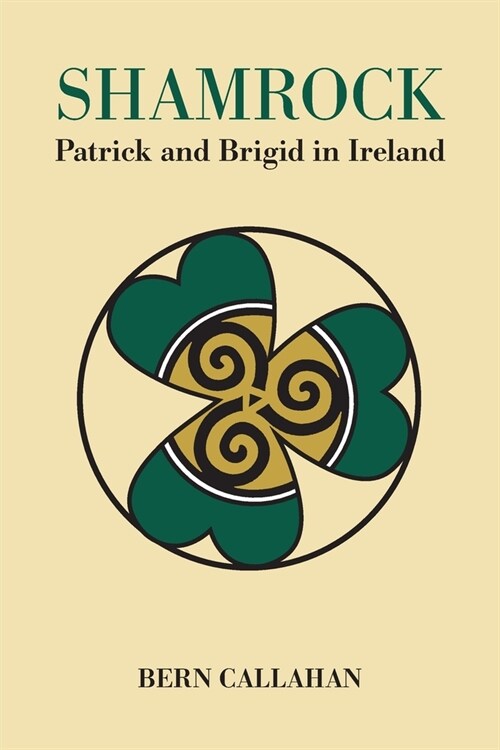 Shamrock: Patrick and Brigid in Ireland (Paperback)