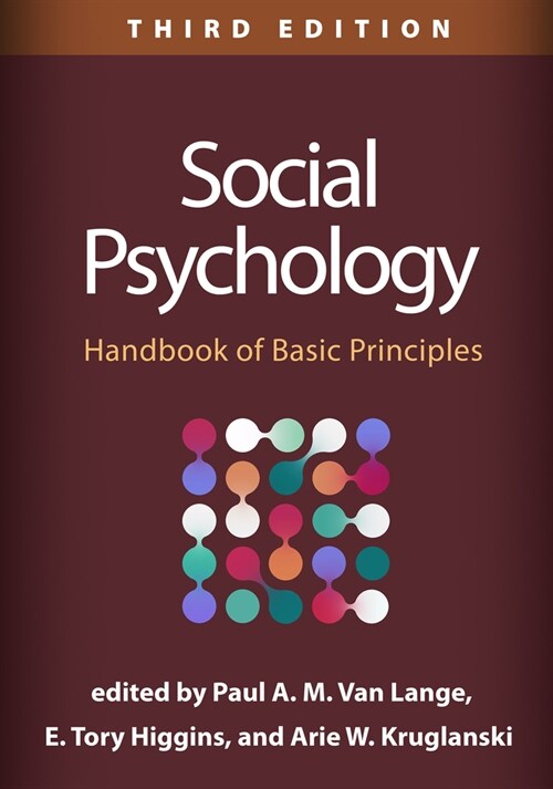 Social Psychology: Handbook of Basic Principles (Paperback, 3)