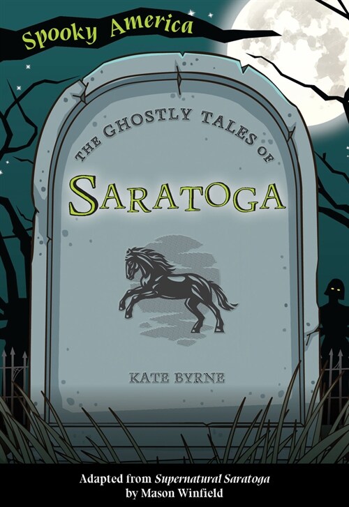 The Ghostly Tales of Saratoga (Paperback)