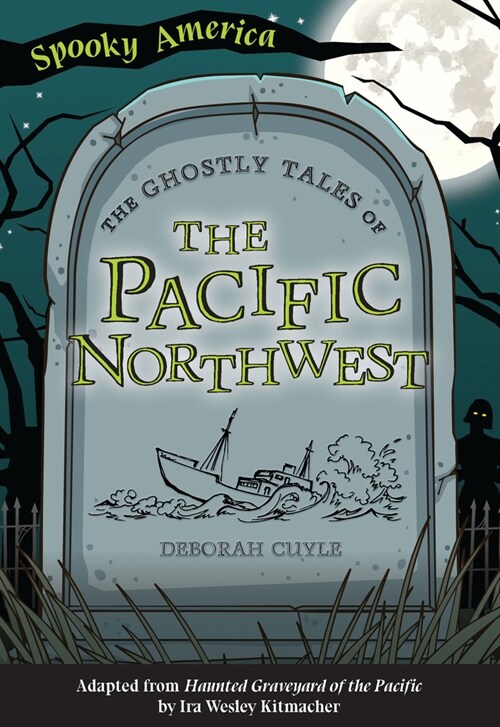 The Ghostly Tales of the Pacific Northwest (Paperback)