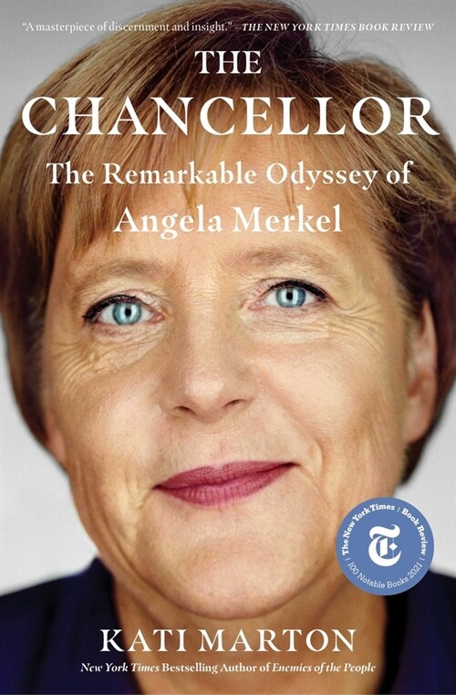 The Chancellor: The Remarkable Odyssey of Angela Merkel (Paperback)