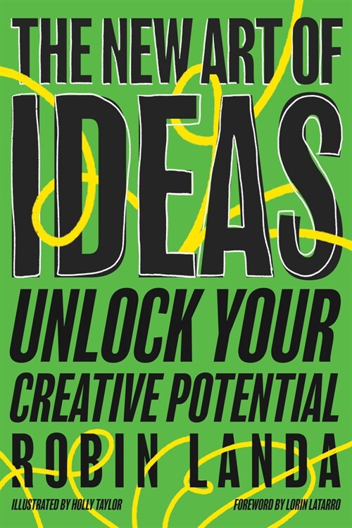 The New Art of Ideas: Unlock Your Creative Potential (Paperback)