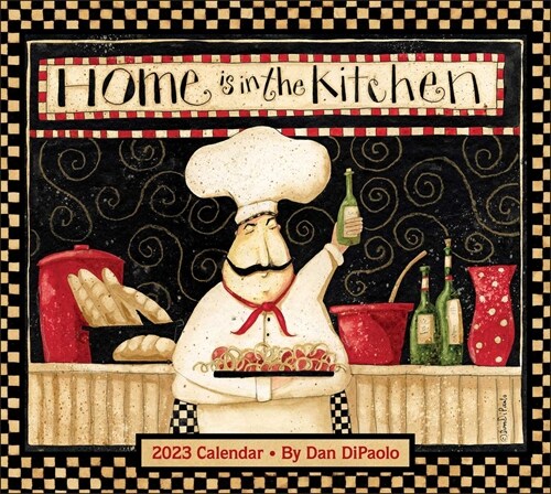 Home Is in the Kitchen 2023 Deluxe Wall Calendar (Wall)