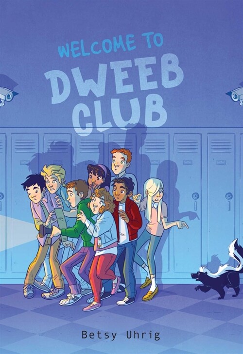 Welcome to Dweeb Club (Paperback, Reprint)