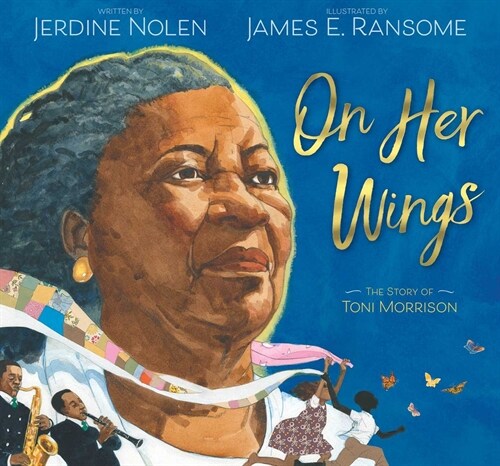 On Her Wings: The Story of Toni Morrison (Hardcover)