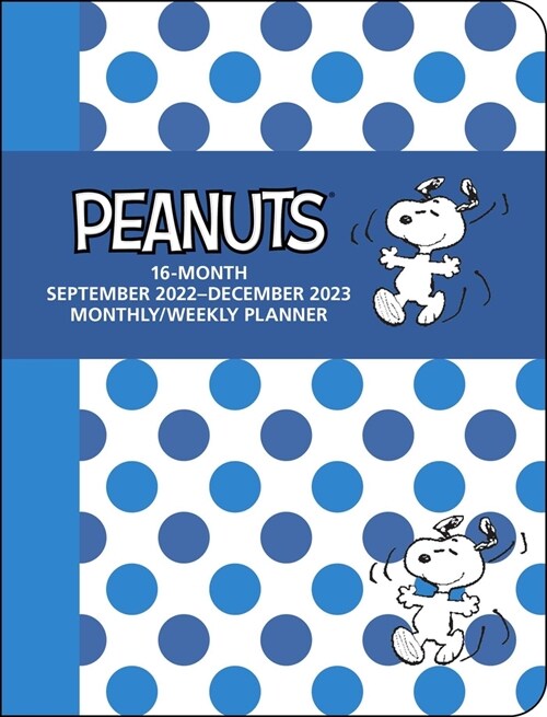 Peanuts 16-Month 2022-2023 Monthly/Weekly Planner Calendar: September 2022-December 2023 (Desk)