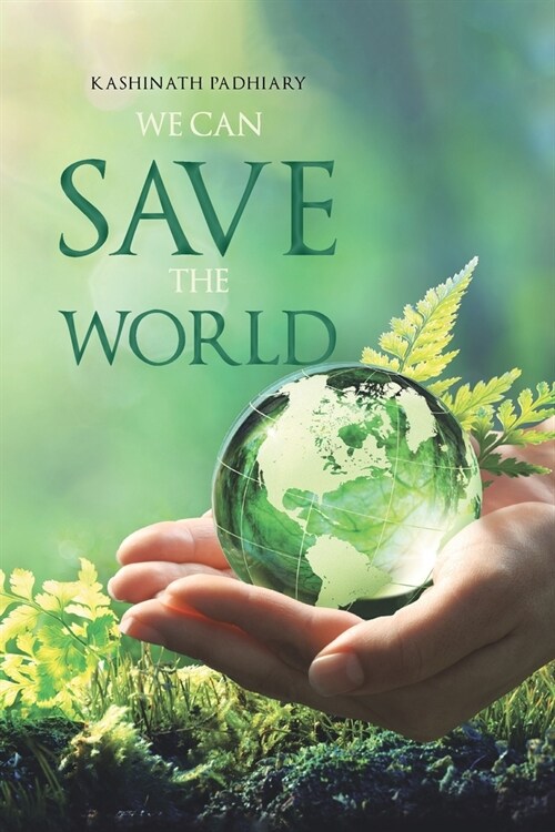 We Can Save the World (Paperback)