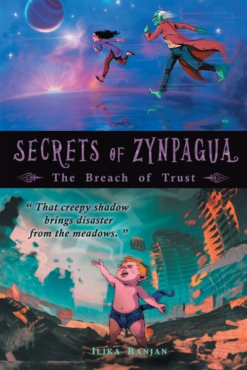 Secrets of Zynpagua: the Breach of Trust (Paperback)