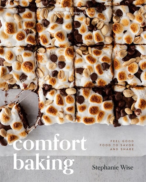 Comfort Baking: Feel-Good Food to Savor and Share (Hardcover)