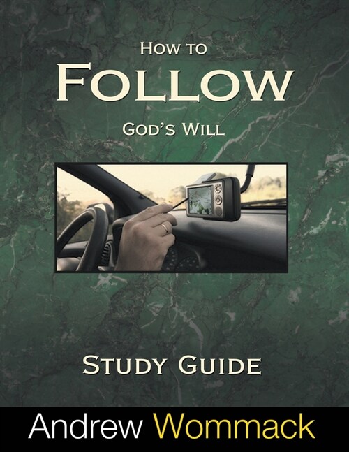 How to Follow Gods Will Study Guide (Paperback)