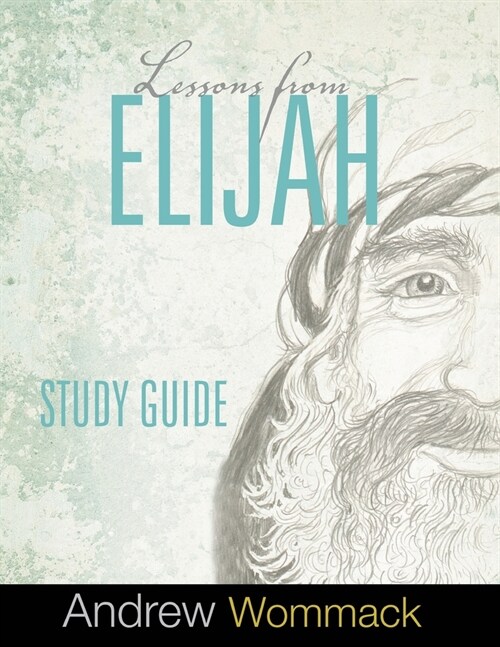 Lessons From Elijah Study Guide (Paperback)