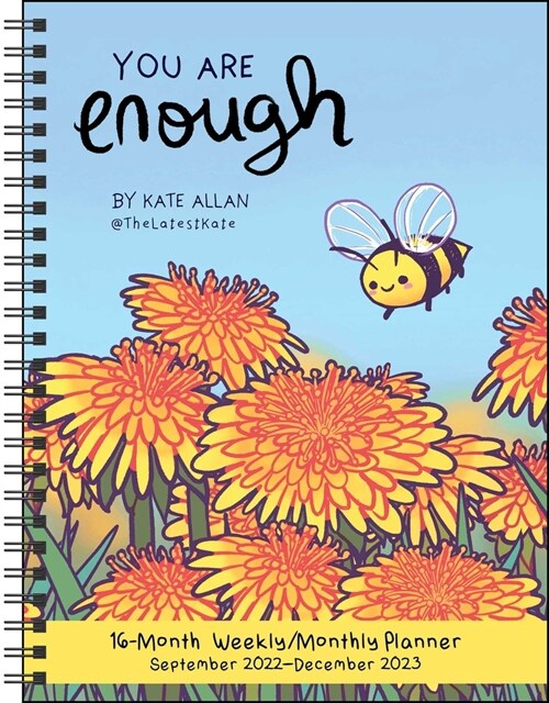 You Are Enough 16-Month 2022-2023 Weekly/Monthly Planner Calendar (Desk)