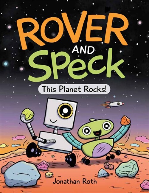 Rover and Speck: This Planet Rocks! (Hardcover)