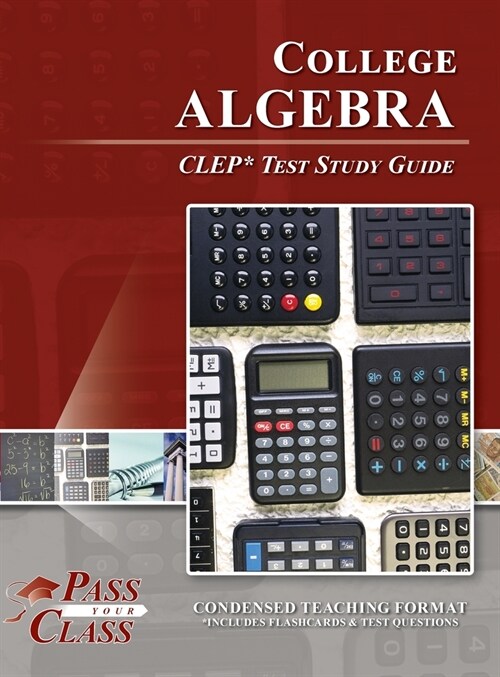 College Algebra CLEP Test Study Guide (Hardcover)