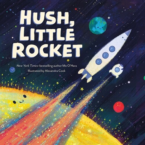 Hush, Little Rocket (Hardcover)