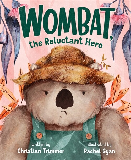 Wombat, the Reluctant Hero (Hardcover)
