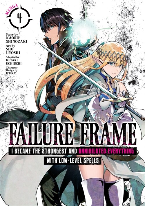 Failure Frame: I Became the Strongest and Annihilated Everything with Low-Level Spells (Manga) Vol. 4 (Paperback)