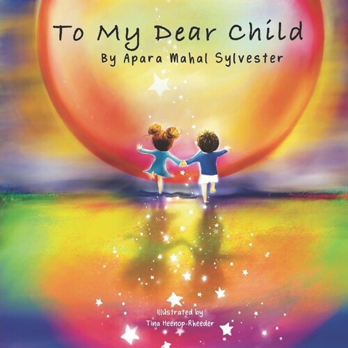 To My Dear Child (Paperback)