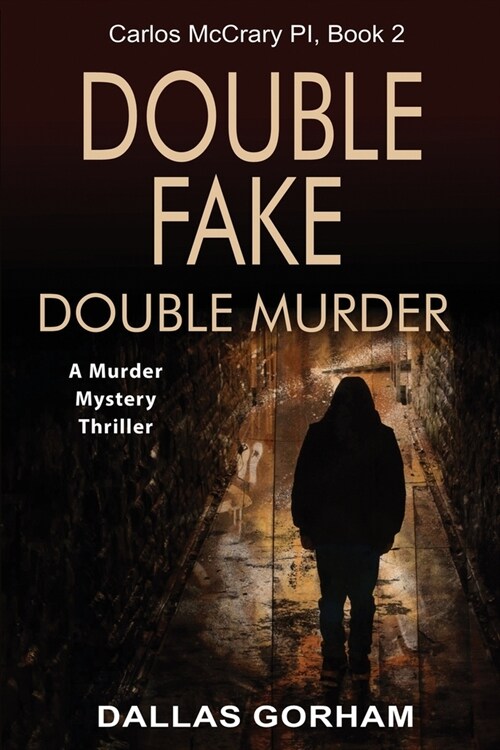 Double Fake, Double Murder: A Murder Mystery Thriller (Paperback)