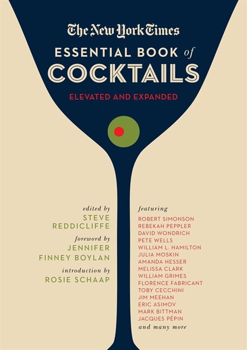 The New York Times Essential Book of Cocktails (Second Edition): Over 400 Classic Drink Recipes with Great Writing from the New York Times (Hardcover)