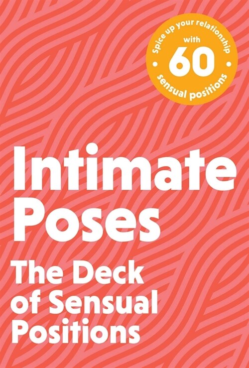 Intimate Poses: The Deck of Sexual Positions (Paperback)