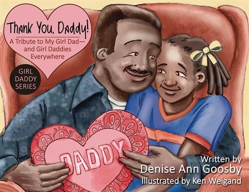 Thank You, Daddy!: A Tribute to My Girl Dad-And Girl Daddies Everywhere (Paperback)