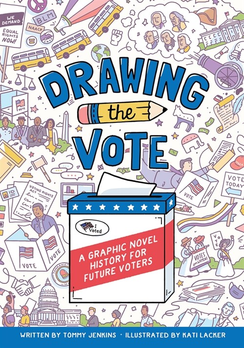Drawing the Vote: A Graphic Novel History for Future Voters (Paperback)