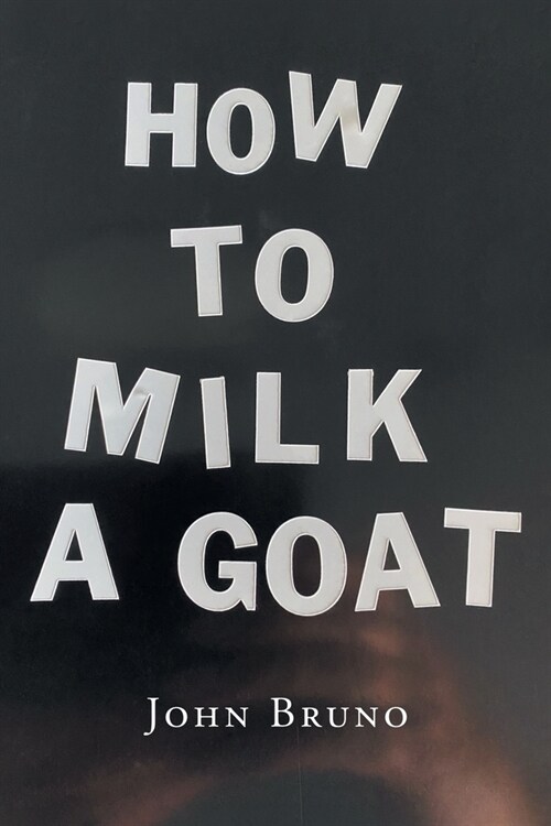 How to Milk a Goat (Paperback)