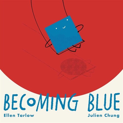 Becoming Blue (Hardcover)