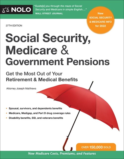 Social Security, Medicare & Government Pensions: Get the Most Out of Your Retirement and Medical Benefits (Paperback, 27, Twenty Seventh)