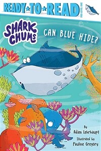 Can Blue Hide?: Ready-To-Read Pre-Level 1 (Paperback)
