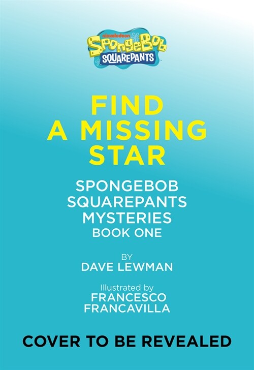 Find a Missing Star (Spongebob Squarepants Mysteries #1) (Hardcover)