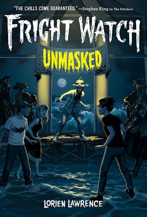 Unmasked (Fright Watch #3) (Hardcover)