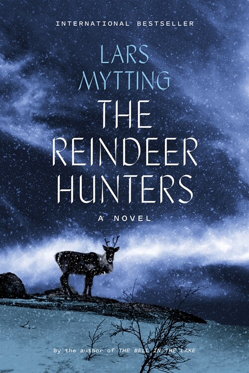 The Reindeer Hunters (Hardcover)