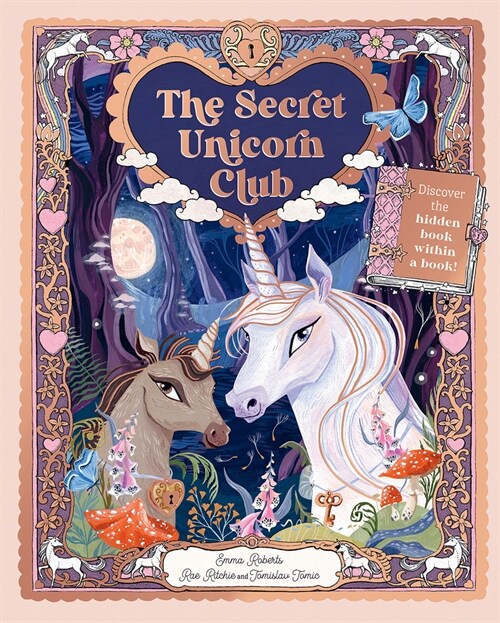 The Secret Unicorn Club: Discover the Hidden Book Within a Book! (Hardcover)