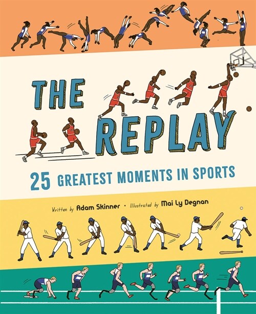The Replay: 25 Greatest Moments in Sports (Hardcover)
