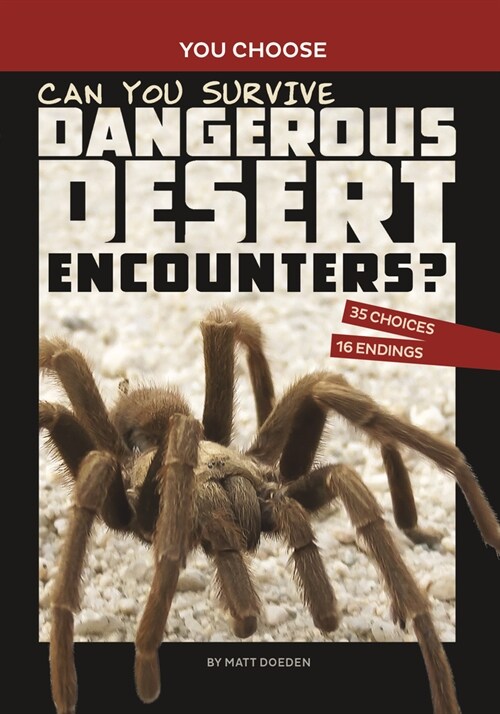 Can You Survive Dangerous Desert Encounters?: An Interactive Wilderness Adventure (Paperback)