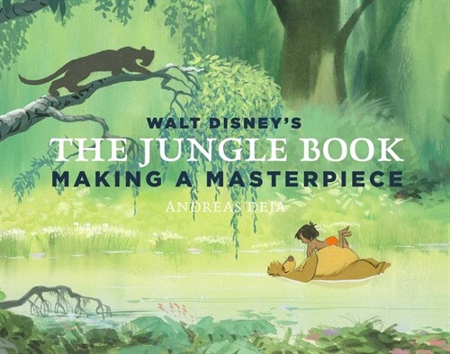 Walt Disneys the Jungle Book: Making a Masterpiece [Walt Disney Family Museum] (Hardcover)