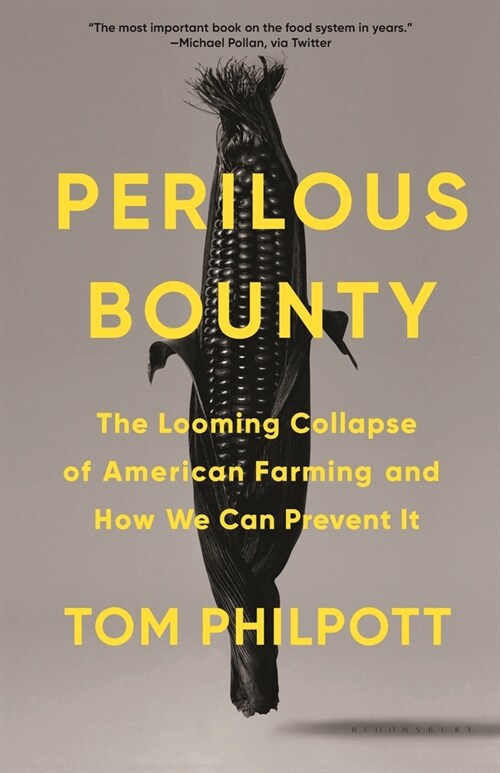 Perilous Bounty: The Looming Collapse of American Farming and How We Can Prevent It (Paperback)