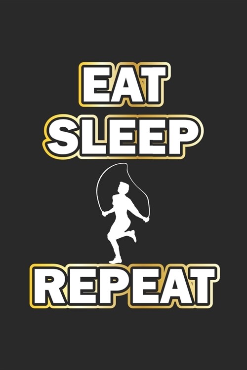Eat Sleep Repeat: Tagebuch f? Fitness Fans - Notizbuch, Notizheft Geschenk-Idee - Dot Grid - A5 - 120 Seiten (Paperback)