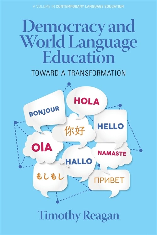 Democracy and World Language Education: Toward a Transformation (Paperback)