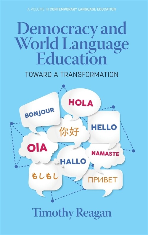 Democracy and World Language Education: Toward a Transformation (Hardcover)