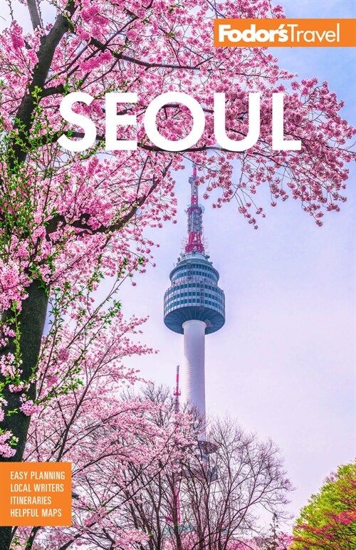 Fodors Seoul: With Busan, Jeju, and the Best of Korea (Paperback)