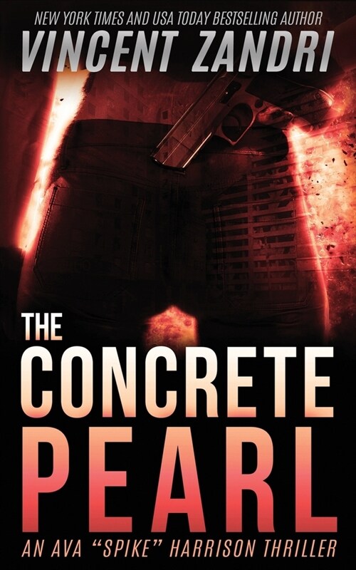 The Concrete Pearl: A Gripping Ava Spike Harrison Thriller (Paperback)