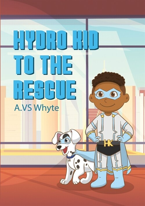 Hydro Kid to the rescue (Paperback)