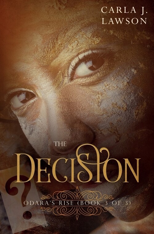 The Decision: Odaras Rise (Book 3 Of 3) (Paperback)